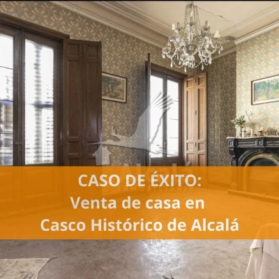 CASO DE ÉXITO: Venta de casa en Casco Histórico de Alcala